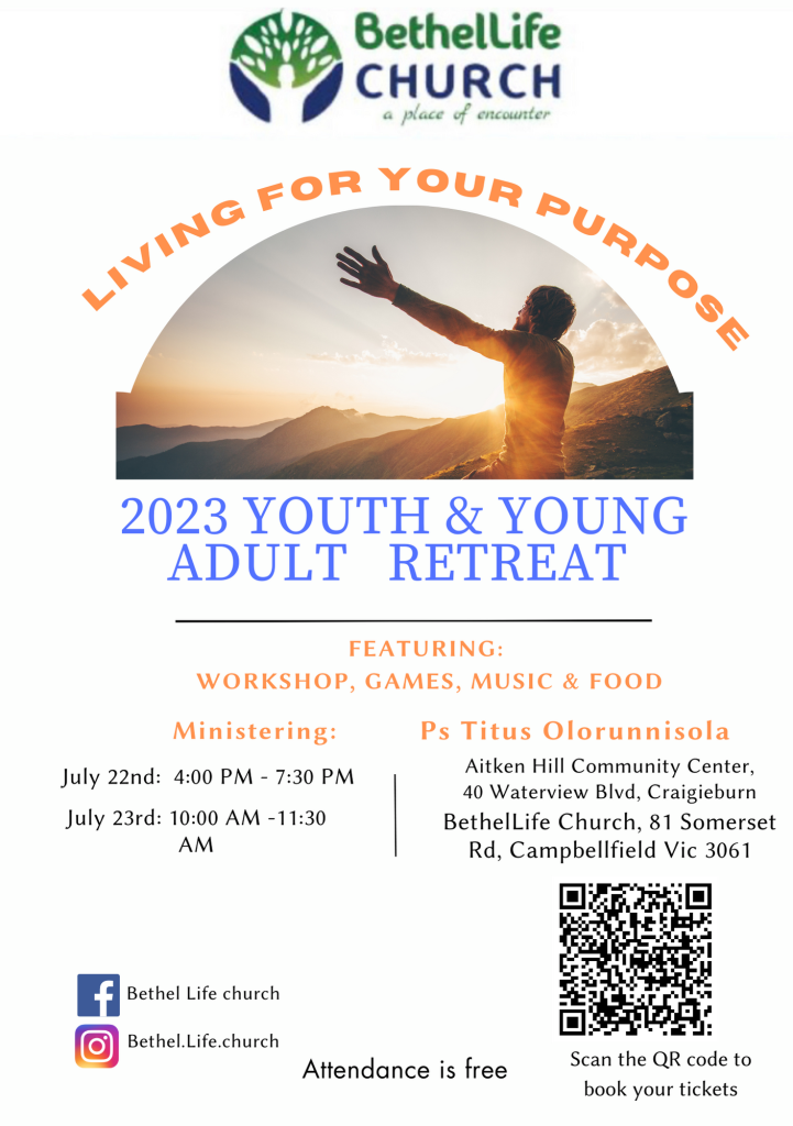 This year's retreat is going to be an unforgettable experience for all of our attendees. We're excited to announce that our theme for 2023 is 'LIVING FOR YOUR PURPOSE'.

This in-person event will take place from Sat Jul 22, 2023, at 4 PM - 7:30 PM at 40 Waterview Blvd Craigieburn, VIC 3064 and Sun Jul 23 at 81 Somerset Rd Campbellfield, VIC, from 10AM to 11:30 AM. 

We have a jam-packed schedule filled with an inspiring speaker, fun activities and plenty of opportunities to connect with other young adults.

This retreat is open to anyone between the ages of 13-30 who is looking to deepen their faith, build community, have a great time and discover their purpose in Christ Jesus. We guarantee that you'll leave feeling refreshed and renewed.
Don't miss out on this incredible opportunity to grow in your faith and connect with other young adults.
